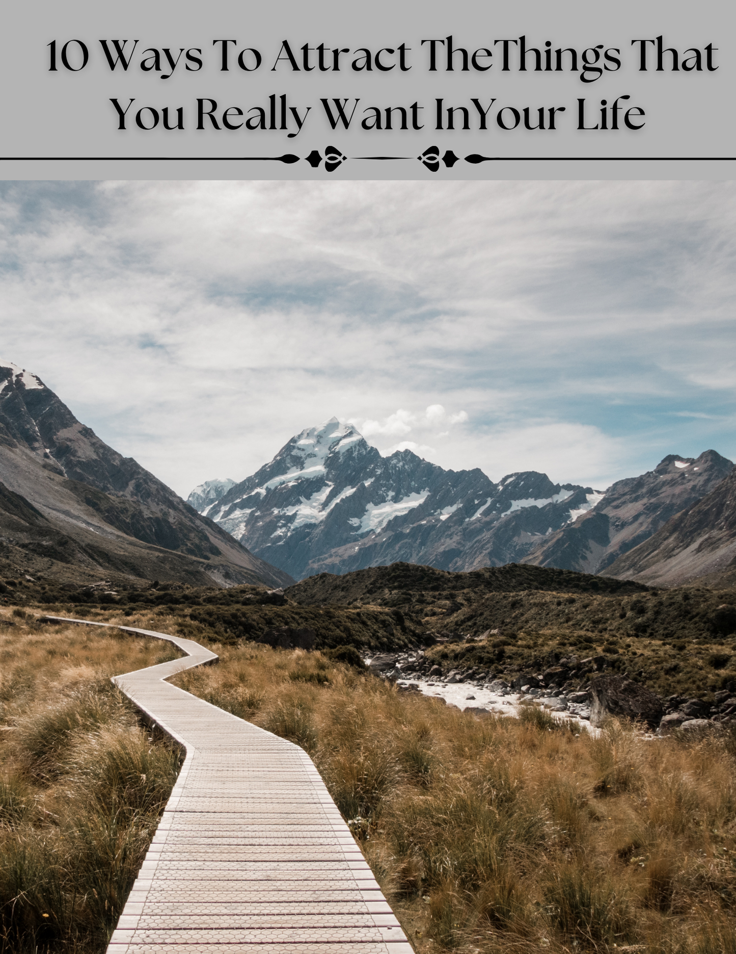 10 Ways to Attract What You Really Want in Life – Master the Law of Attraction and Manifest Your Dreams